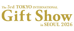 第3回東京インターナショナル・ギフト・ショー in ソウル