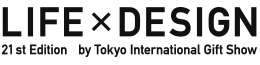 東京インターナショナル・ギフト・ショー春2027 第21回LIFE×DESIGN